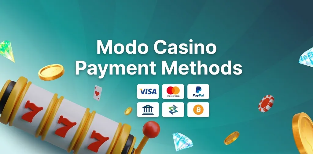 Modo Casino Payment Methods