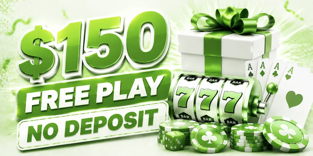 $150 Free Play No Deposit