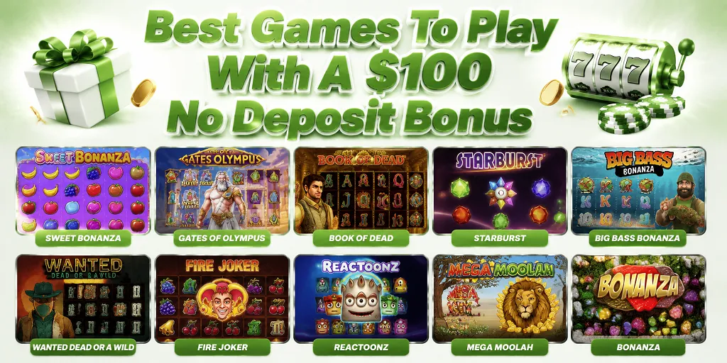 Best Games To Play With A $100 No Deposit Bonus